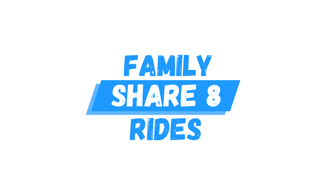 Family share 8 Rides